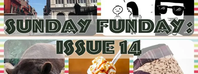 Sunday Funday: Issue 14