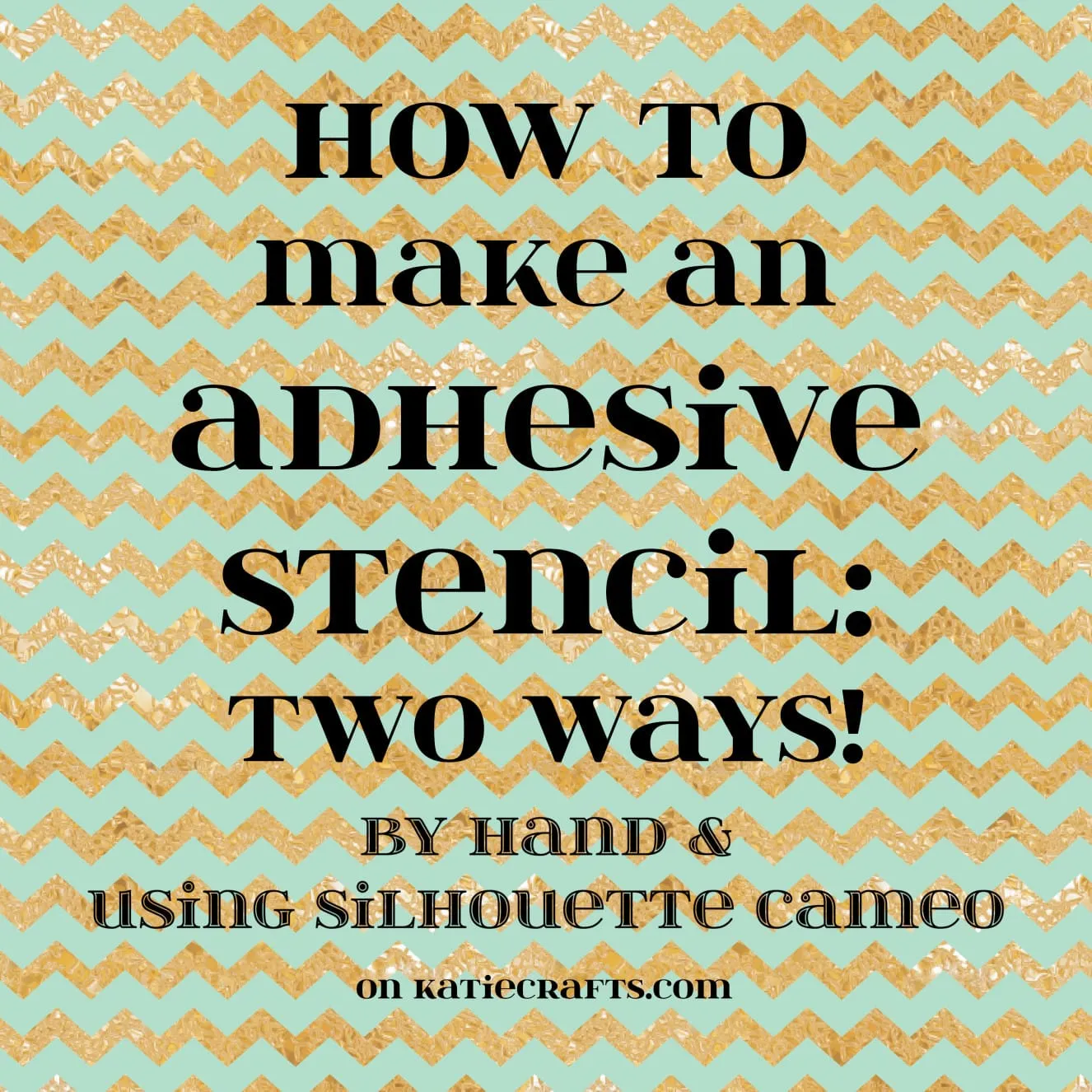 How to Make an Adhesive Stencil: Two Ways