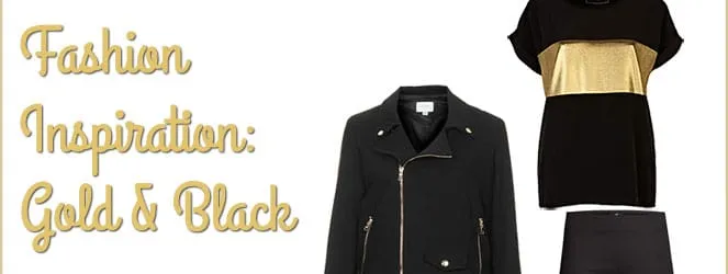 Fashion Inspiration: Gold & Black