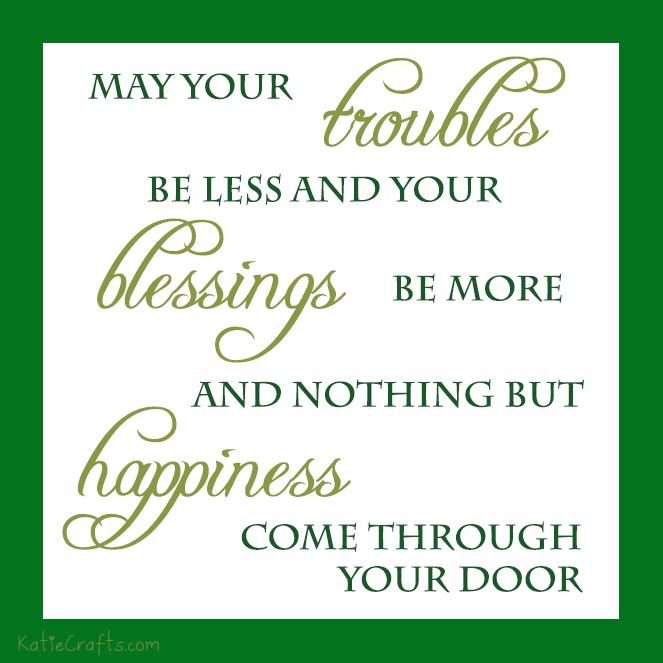 An Irish Blessing by Katie Crafts; https://www.katiecrafts.com