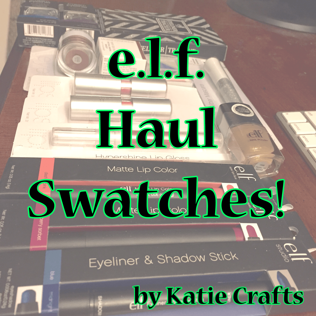 e.l.f. Haul Swatches on Katie Crafts; https://www.katiecrafts.com