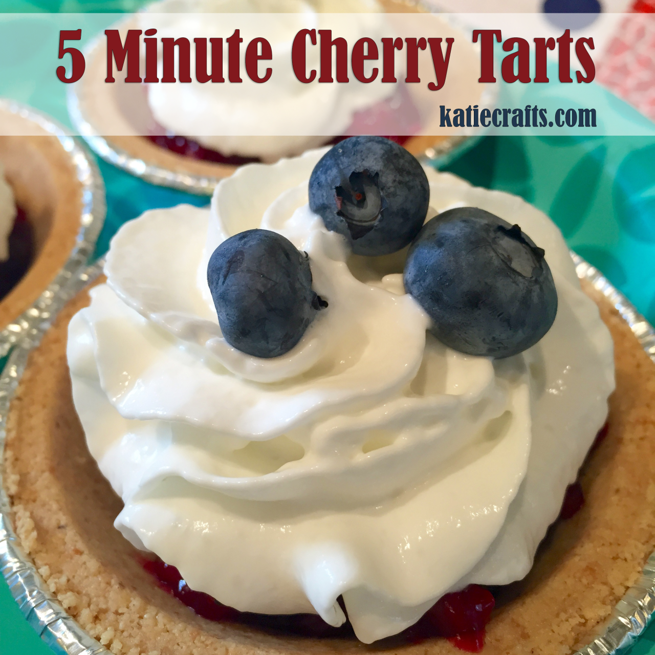 5 Minute Cherry Tarts Recipe on Katie Crafts; https://www.katiecrafts.com