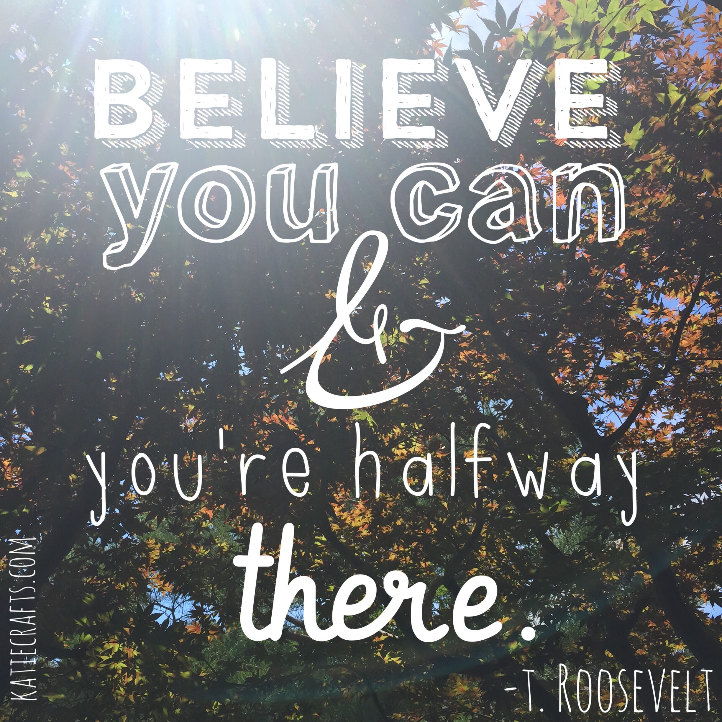 Motivation Monday: Believe on Katie Crafts; https://www.katiecrafts.com