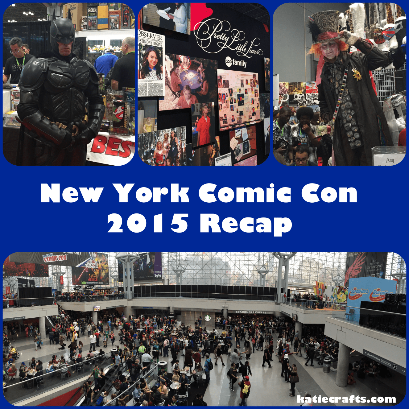 New York Comic Con 2015 Recap on Katie Crafts; https://www.katiecrafts.com