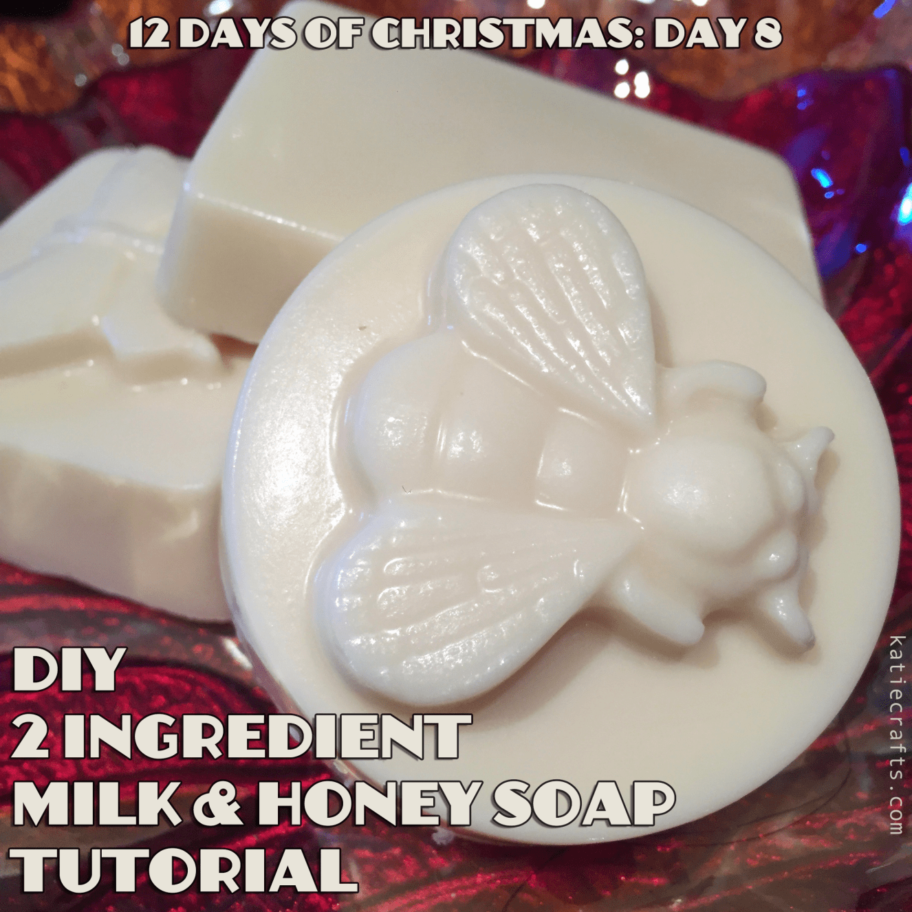 DIY 2 Ingredient Milk & Honey Soap Tutorial by Katie Crafts; https://www.katiecrafts.com