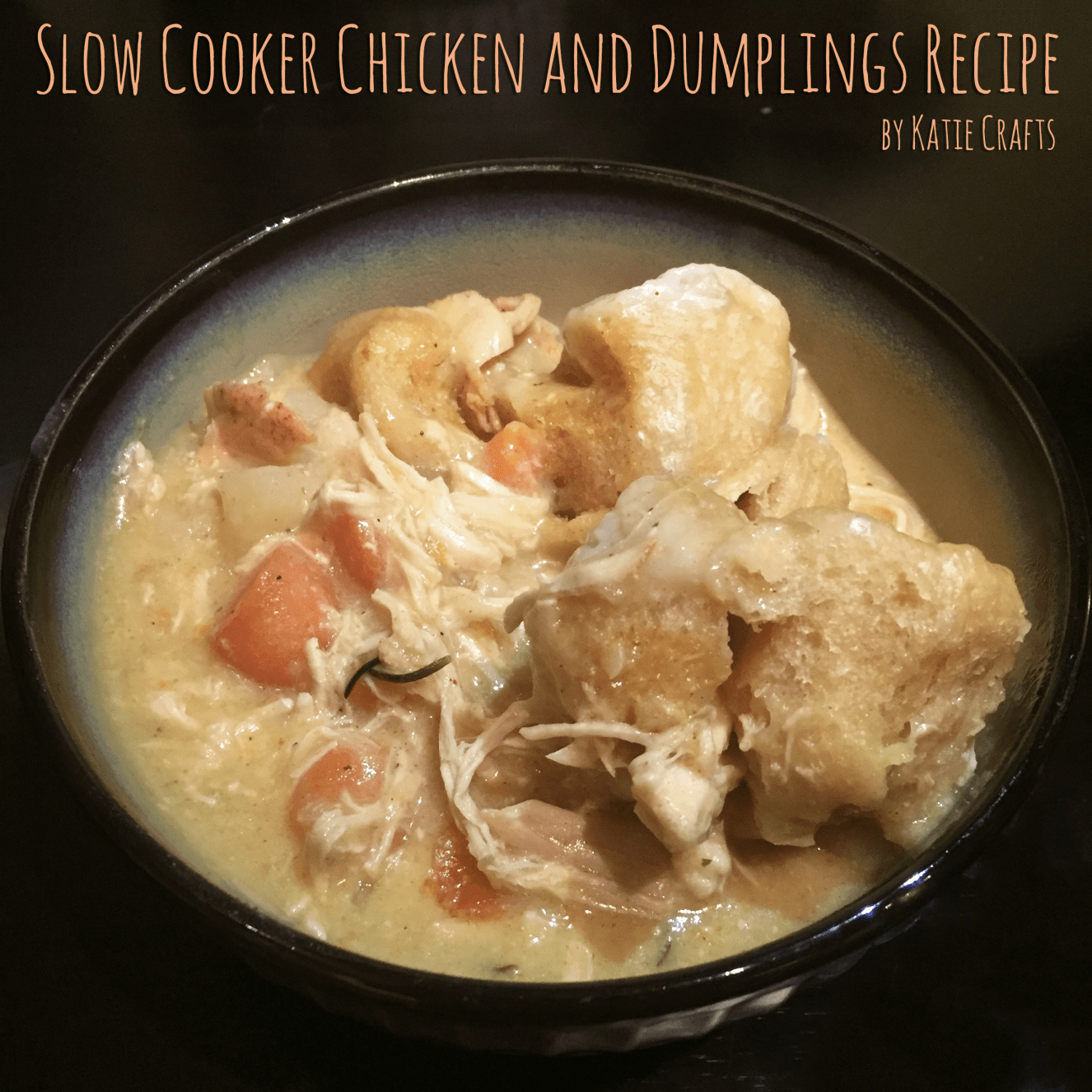 Slow Cooker Chicken and Dumpling Recipe on Katie Crafts; https://www.katiecrafts.com