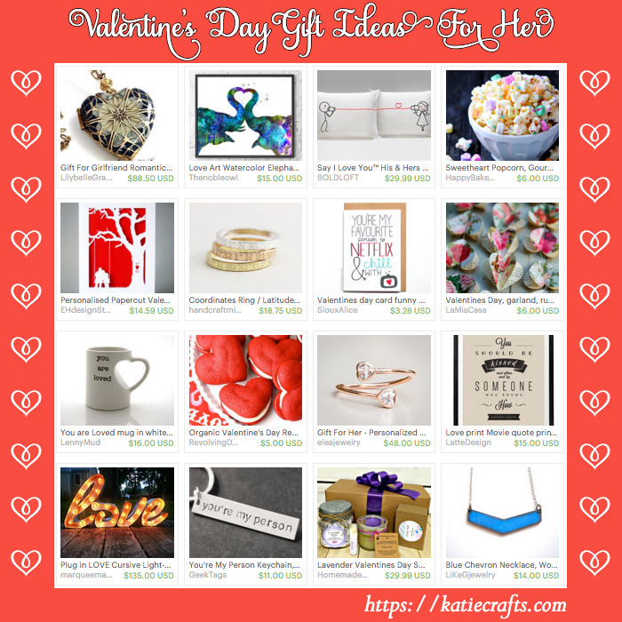 Valentine's Day Gift Ideas For Her on Katie Crafts; https://www.katiecrafts.com