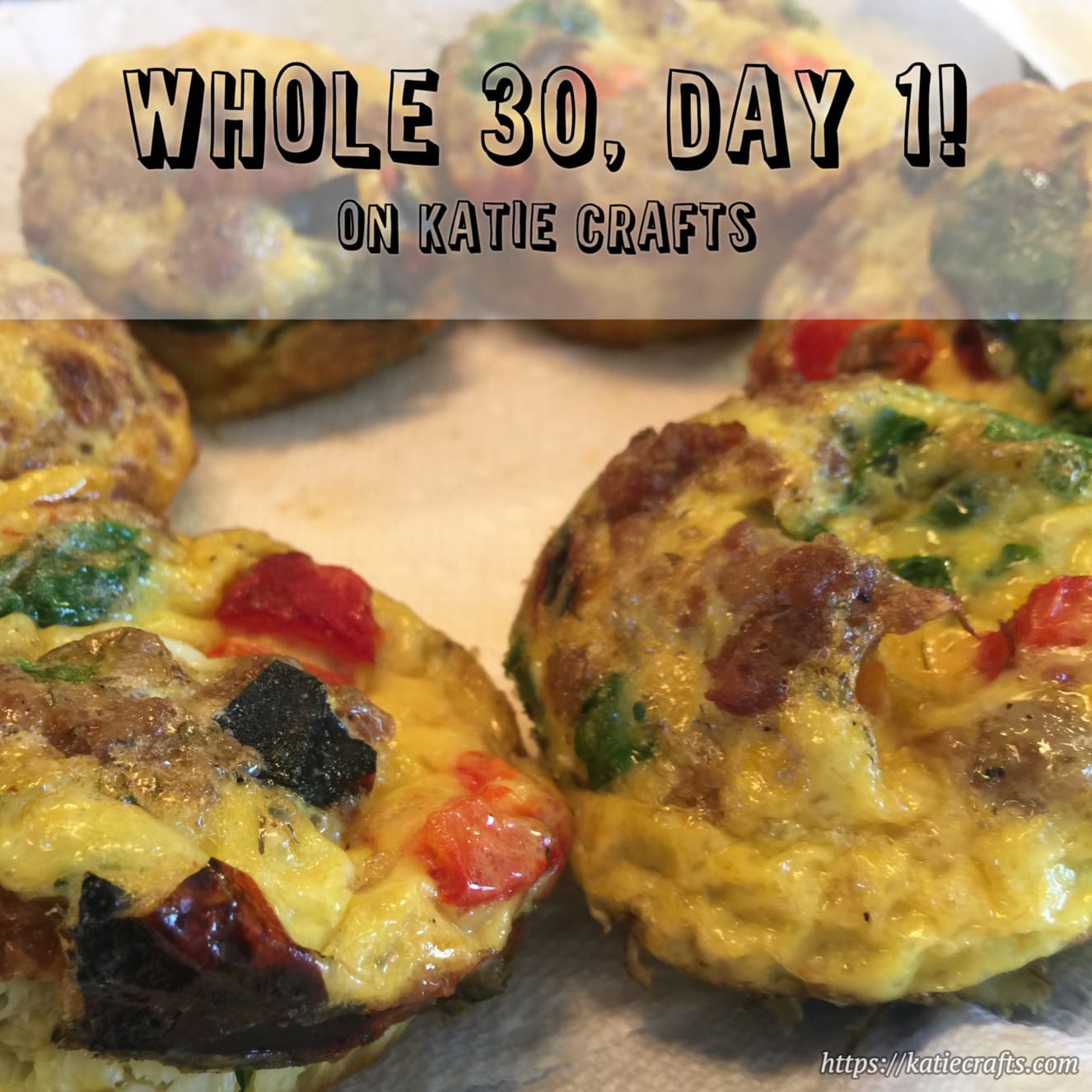 Whole 30, Day 1! on Katie Crafts; https://www.katiecrafts.com